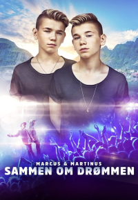 Marcus & Martinus: Sammen om Drømmen