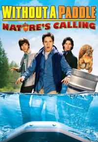 Without a Paddle: Nature's Calling